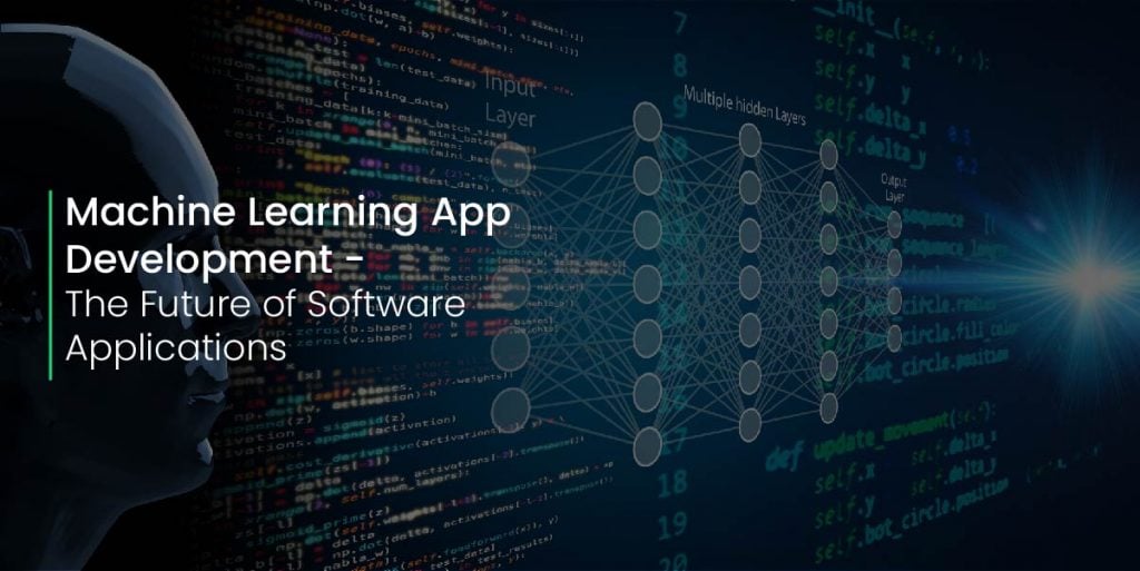 Machine Learning App Development - The Future of Software Applications