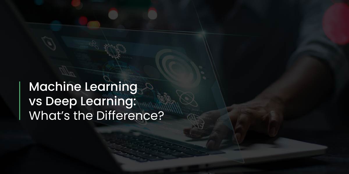 Machine Learing vs Deep Learning