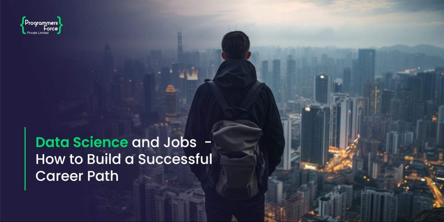 Data Science and Jobs - How to Build a Successful Career Path